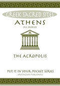 Athens: The Acropolis - Jill Dudley (Greek Sacred Sites) - Diavazo Greek Books
