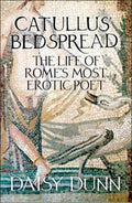 Catullus Bedspread - Daisy Dunn - Diavazo Greek Books