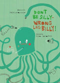 Don't Be Silly - Wrong Leg Billy! - Antonis Papatheodoulou - Diavazo Greek Books