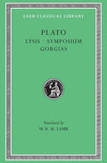 Loeb: Plato III: Lysis. Symposium. Gorgias - W.R.M. Lamb - Diavazo Greek Books