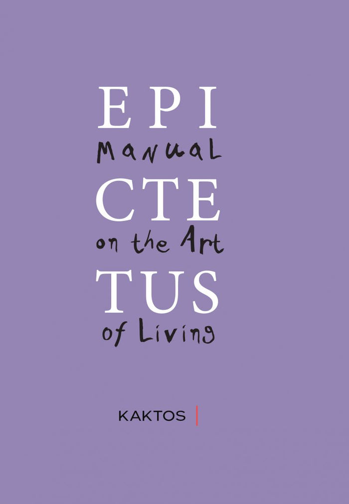 Manual on the Art of Living / Εγχειρίδιον Επικτήτου (Δίγλωσση Έκδοση) - Diavazo Greek Books